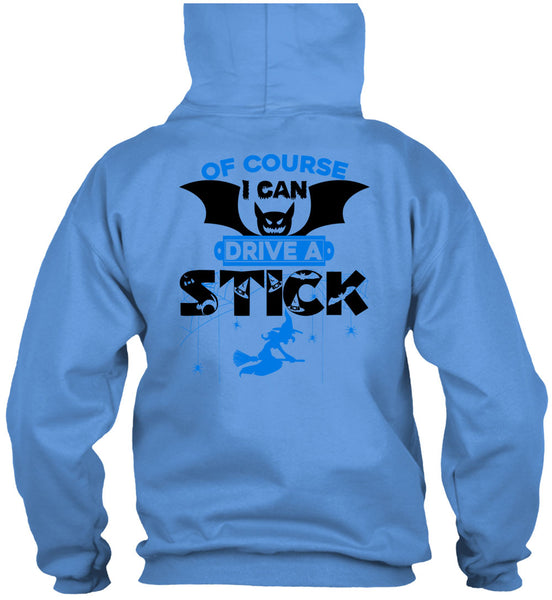 Of Course I Can Drive A Stick T Shirt, Wait For Halloween T Shirt