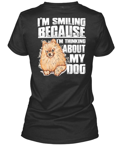 I'm Thinking About My Dog T Shirt, I'm Smiling T Shirt