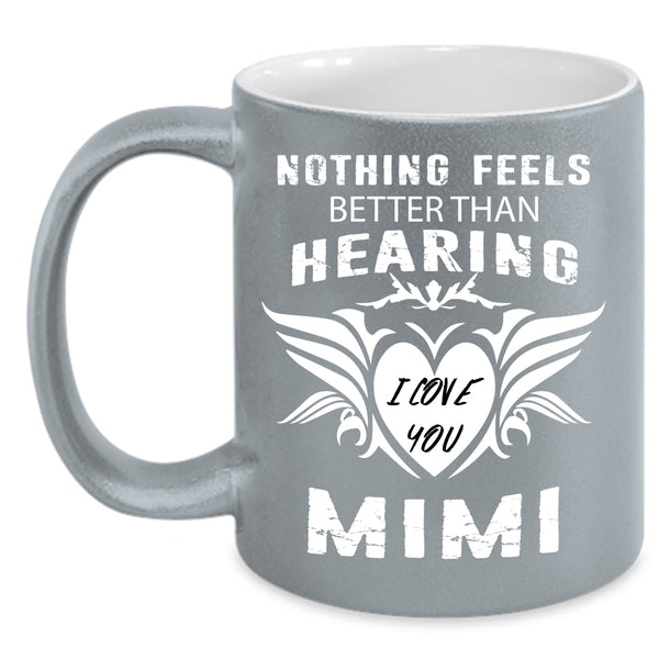 I Love You Mimi Coffee Mug, Cute Gift For Grandkids Coffee Cup