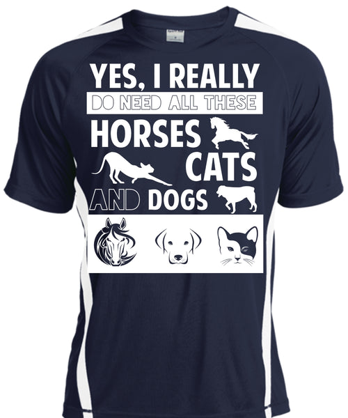 I Really Do Need All These Horses Cats And Dogs T Shirt, Pets T Shirt