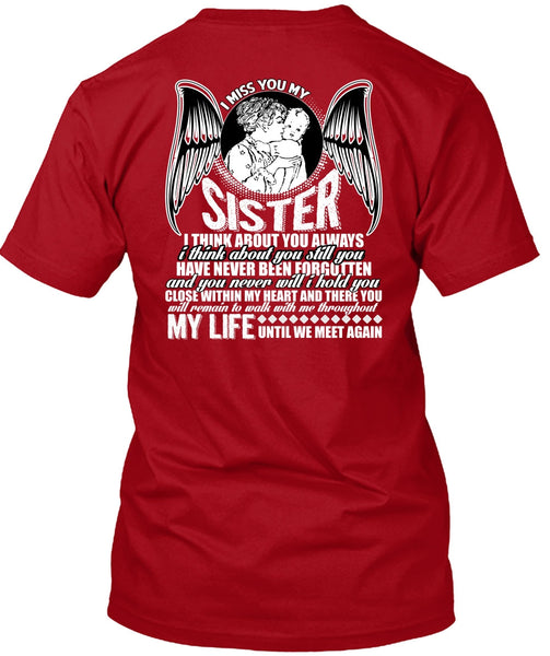 I Miss You My Sister T Shirt, Being A Sister T Shirt
