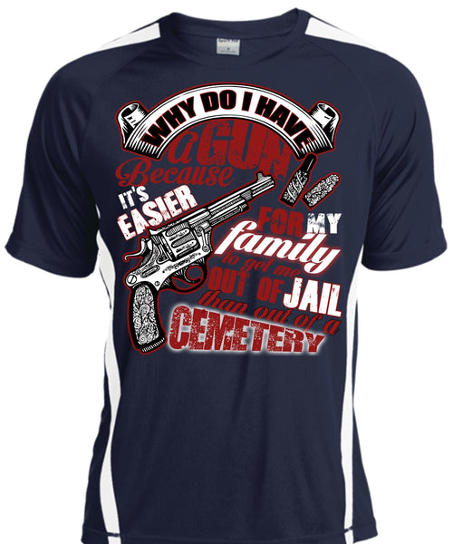 Why Do I Have A Gun T Shirt, Being A Gunner T Shirt, Cool Shirt