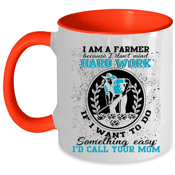 Best Gift For Farmers Coffee Mug, I Am A Farmer Accent Mug