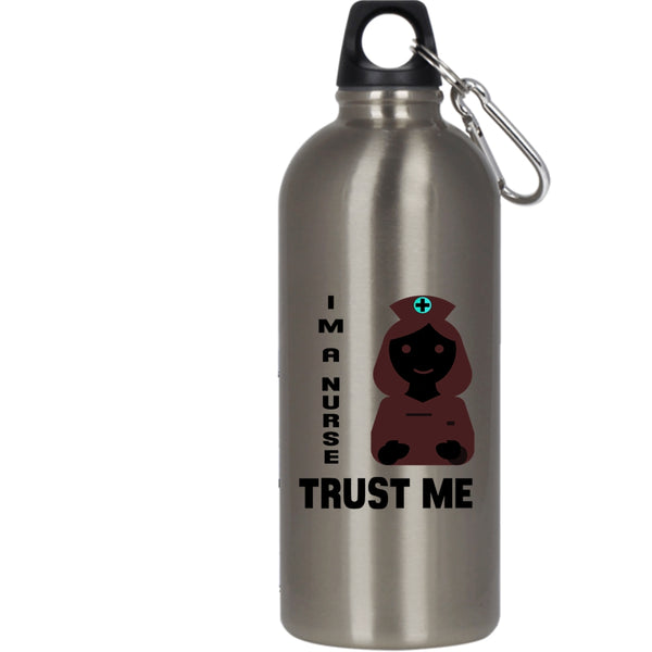 Trust Me I'm A Nurse 20 oz Stainless Steel Bottle,Funny Gift For Nusres Outdoor Sports Water Bottle