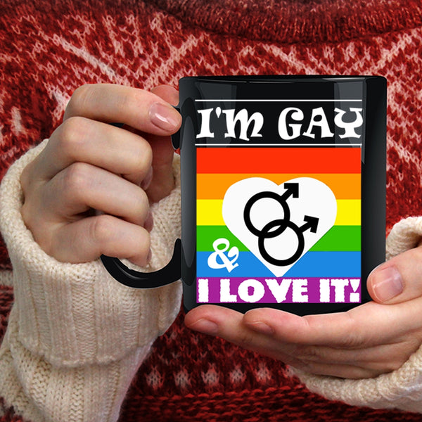 I'm Gay And I Love It Coffee Mug, Cute Gift For Gay Coffee Cup