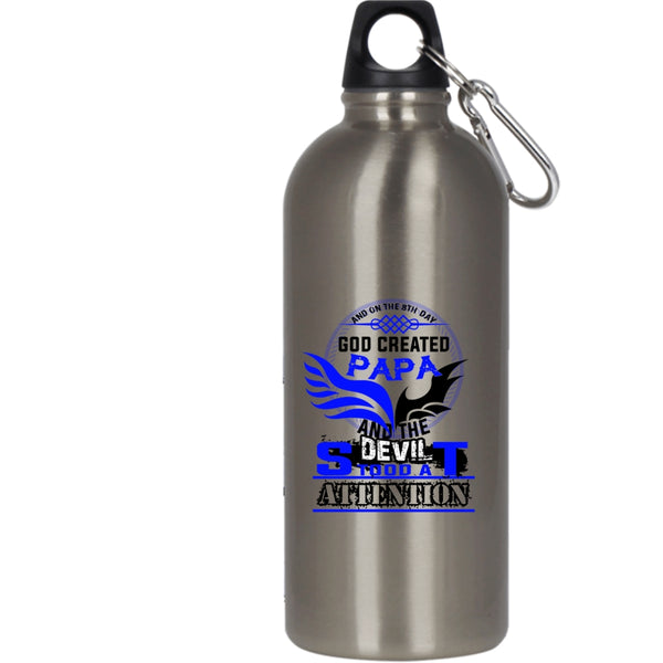 On The 8th Day God Created Papa 20 oz Stainless Steel Bottle,Best Dad Ever Outdoor Sports Water Bottle