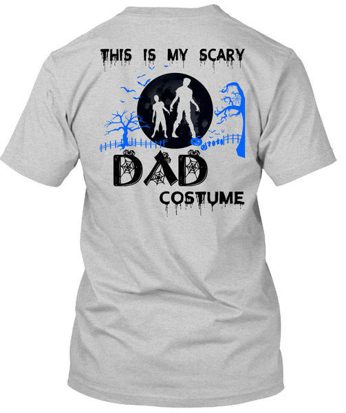 This Is My Scary Dad Costume T Shirt, Wait For Halloween T Shirt