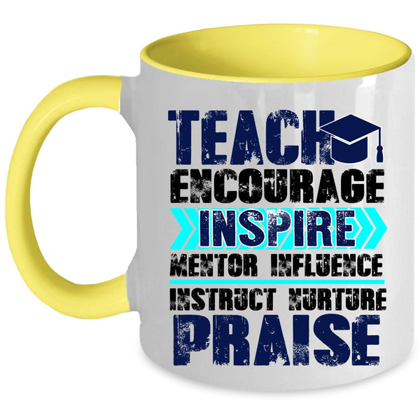 Best Teacher Ever Coffee Mug, Teach Encourage Inspire Accent Mug