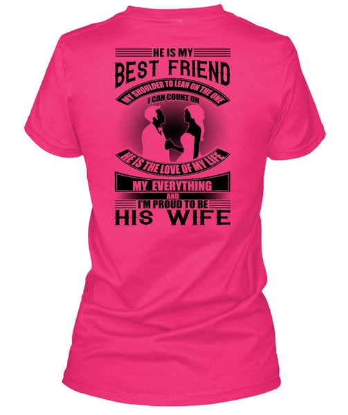 He Is My Best Friend T Shirt, I Love Wife T Shirt