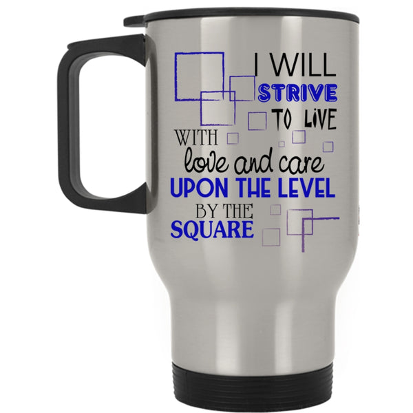 Cool Couple Travel Mug, I Will Strive To Live With Love And Care Mug