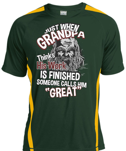 Grandpa Thinks His Work Is Finished T Shirt, Someone Calls Him Great T Shirt, Cool Shirt