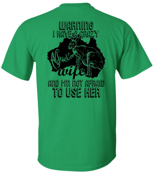 I Have A Crazy Australian Wife T Shirt, I Love Wife T Shirt