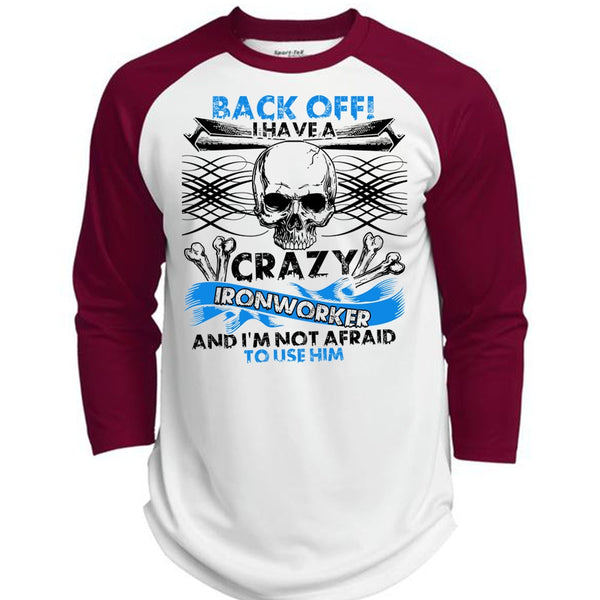 I Have A Crazy Ironworker T Shirt, I Love Ironworker T Shirt, Awesome T-Shirts  (Polyester Game Baseball Jersey)