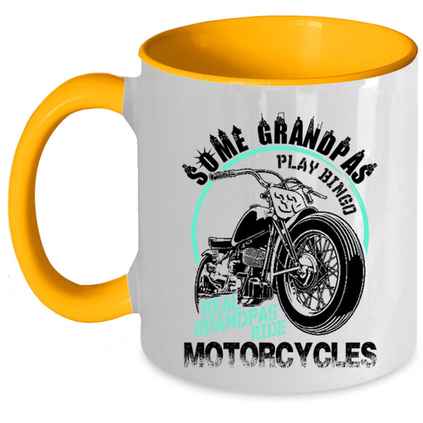 Real Grandpas Ride Motorcycles Coffee Mug, Some Grandpas Play Bingo Accent Mug