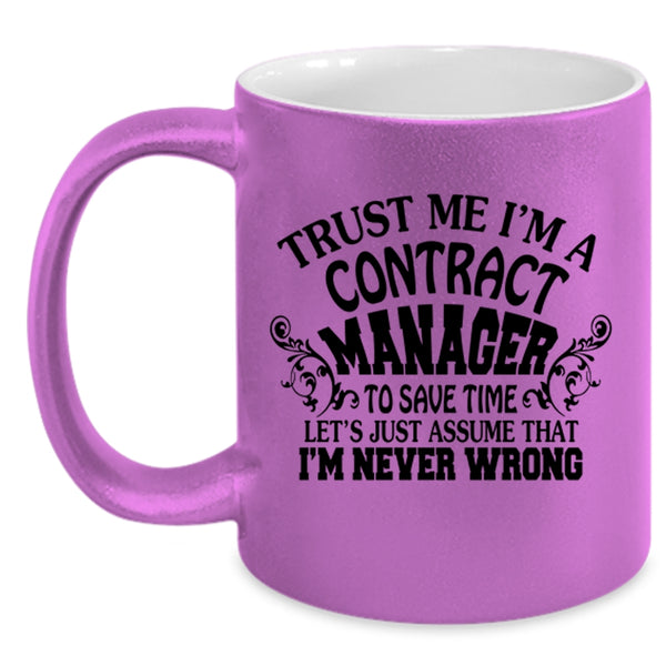 Cool Contract Manager Coffee Mug, Trust Me I'm A Contract Manager Accent Mug