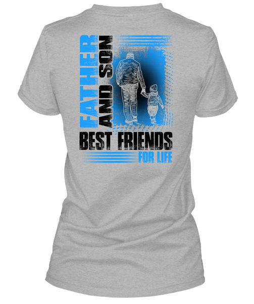 Father And Son Best Friends For Life T Shirt, I Love Son T Shirt