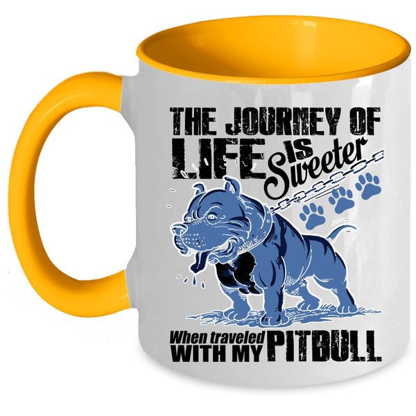 Traveled With My Pitbull Coffee Mug, The Journey Of Life Is Sweeter Accent Mug