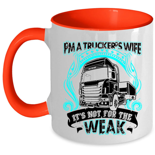 Cool Truck Driver's Wife Coffee Mug, I'm A Trucker's Wife Accent Mug