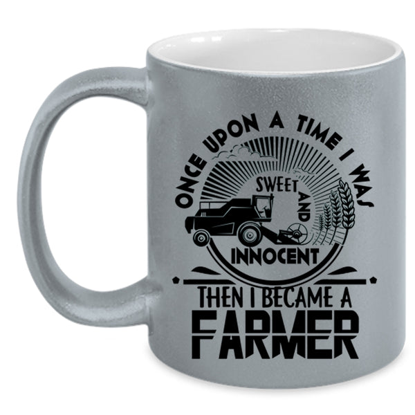 Cute Farmers Coffee Mug, I Became A Farmer Accent Mug