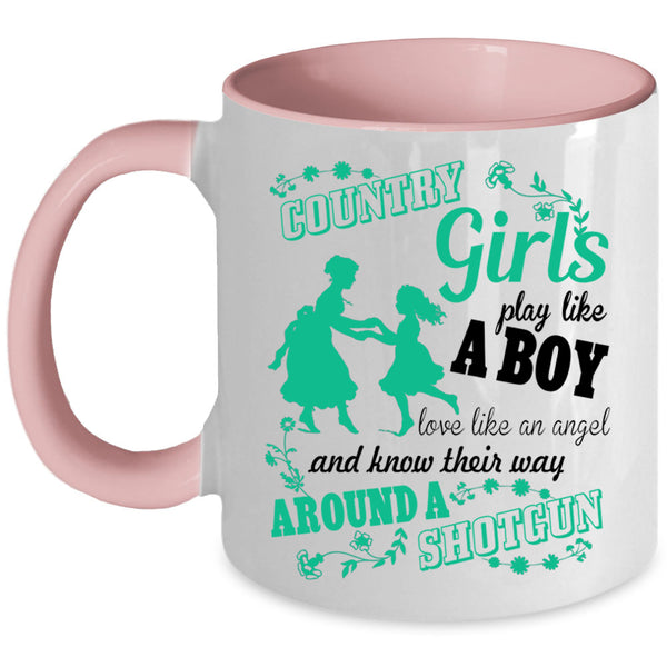 Cool Girls Coffee Mug, Country Girls Play Like A Boy Accent Mug