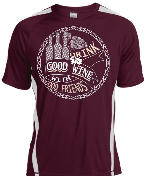 Good Drink Wine With Good Friends T Shirt, My Favorite T Shirt, Cool Shirt