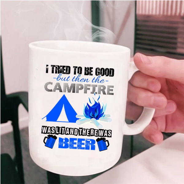 There Was Beer Coffee Mug, Campfire Was Lit Cup