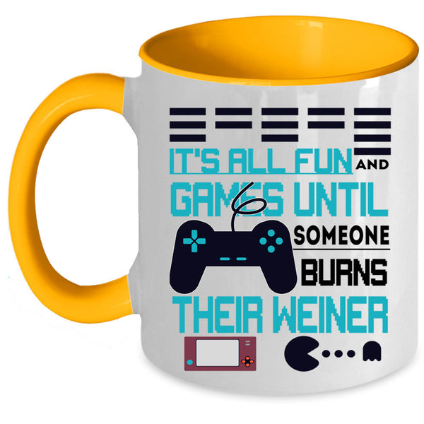 Someone Burns Their Weiner Coffee Mug, It's All Fun And Game Accent Mug