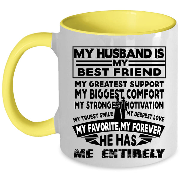 My Favorite My Forever Coffee Mug, My Husband Is My Best Friend Accent Mug