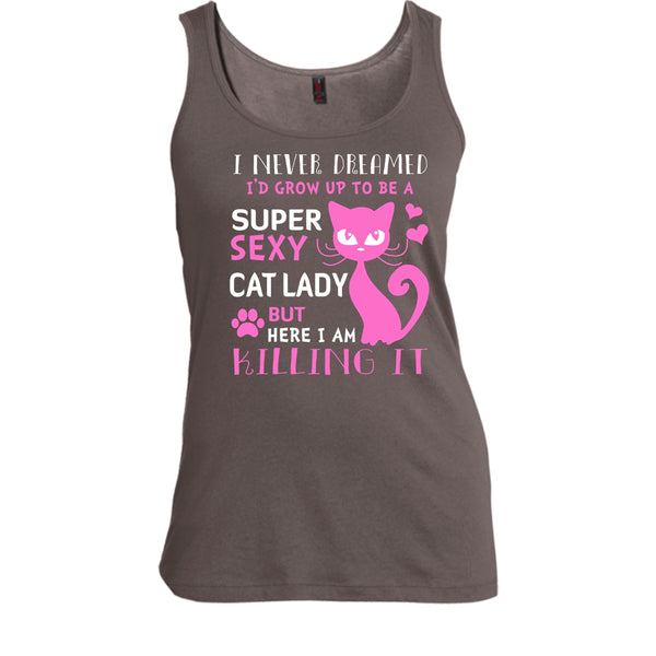 I Never Dreamed I'd Grow Up To Be A Sexy Cat Lady Shirt, Cool Cat Shirt