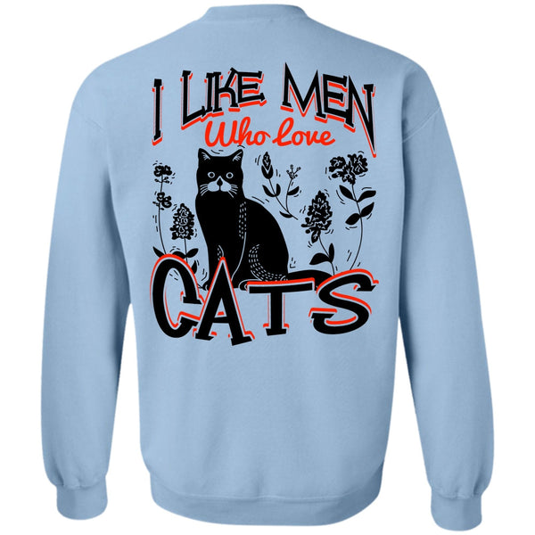 I Love Cats T Shirt, I Like Men Who Love Cats Sweatshirt