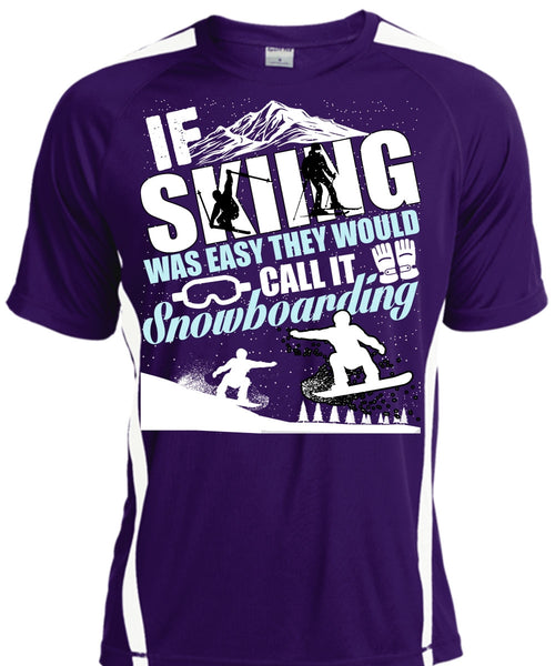 If Skiing Was Easy T Shirt, Snowboarding T Shirt, Cool Shirt