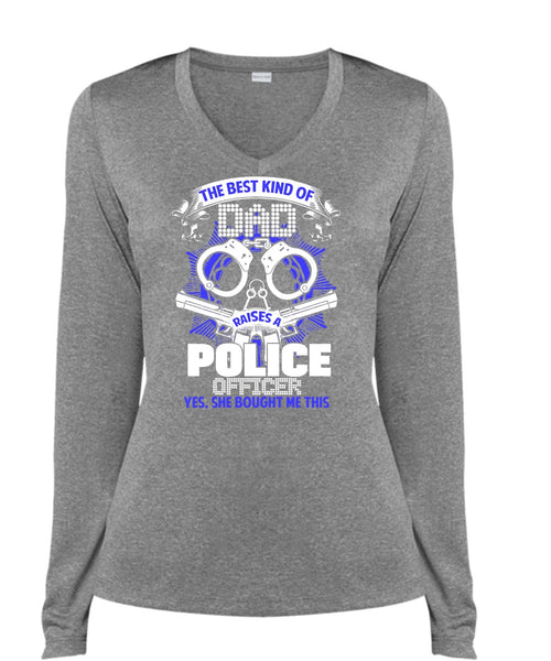 The Best Kind Of Dad Raises A Police Officer T Shirt, Being A Police T Shirt, Cool Shirt (Ladies LS Heather V-Neck)