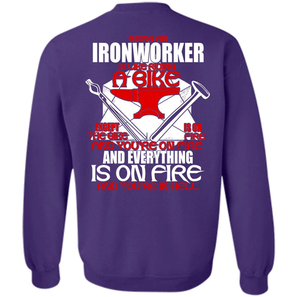 Like Riding A Bike T Shirt, I Love Ironworker Sweatshirt