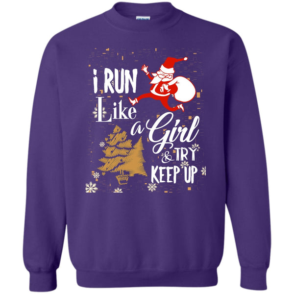 And Try Keep Up T Shirt, Coolest Runner Merry Christmas Sweatshirt