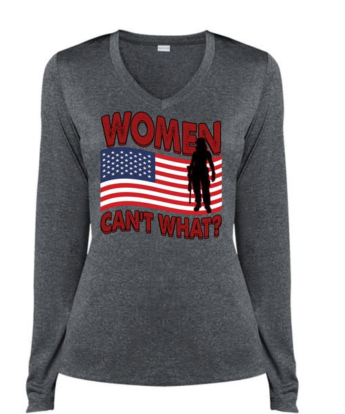 Women Can't What T Shirt, Being A Veteran T Shirt, Cool Shirt (Ladies LS Heather V-Neck)