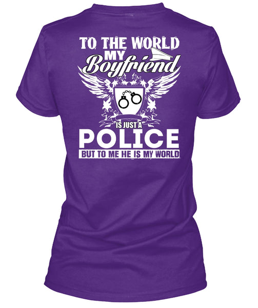 My Boyfriend Is Just A Police T Shirt, Being A Police T Shirt