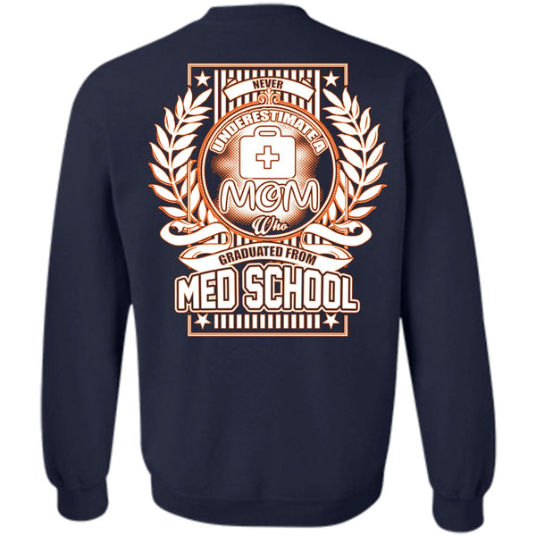 Being A Mom T Shirt, I Love Doctor Sweatshirt