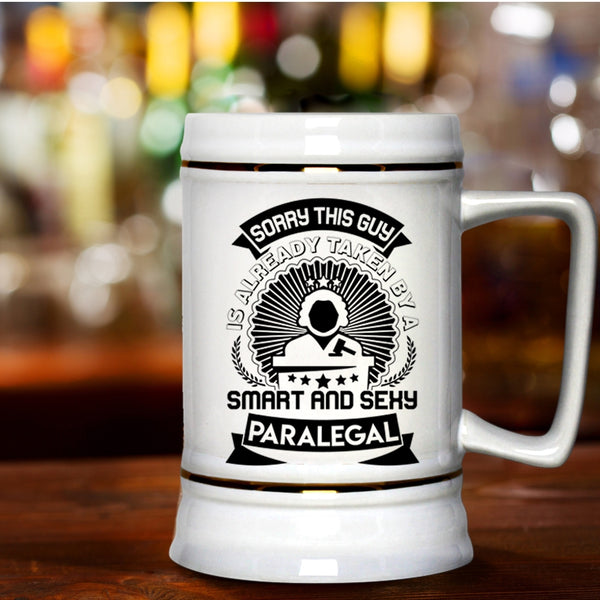 Gift For Husband Beer Stein 22oz, Taken By A Smart Paralegal Beer Mug