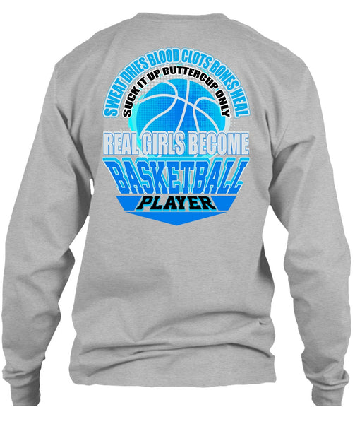 Real Girls Become Basketball Player T Shirt, I Love Basketball T Shirt
