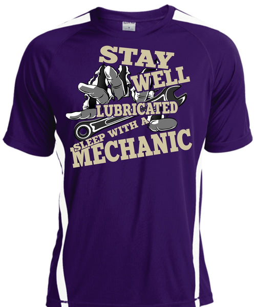 Stay Well Lubricated Sleep With A Mechanic T Shirt, Being A Mechanic T Shirt, Cool Shirt