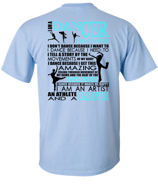 I Am A Dancer T Shirt, Being A Dancer T Shirt