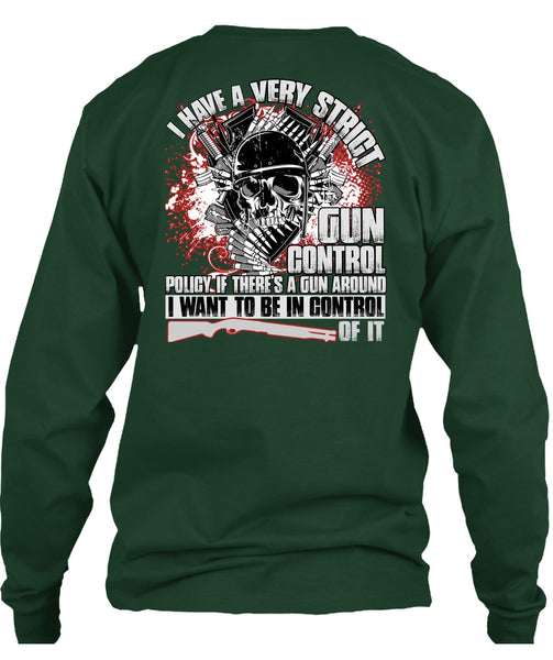 I Have A Very Strict Gun Control T Shirt, Being A Veteran T Shirt