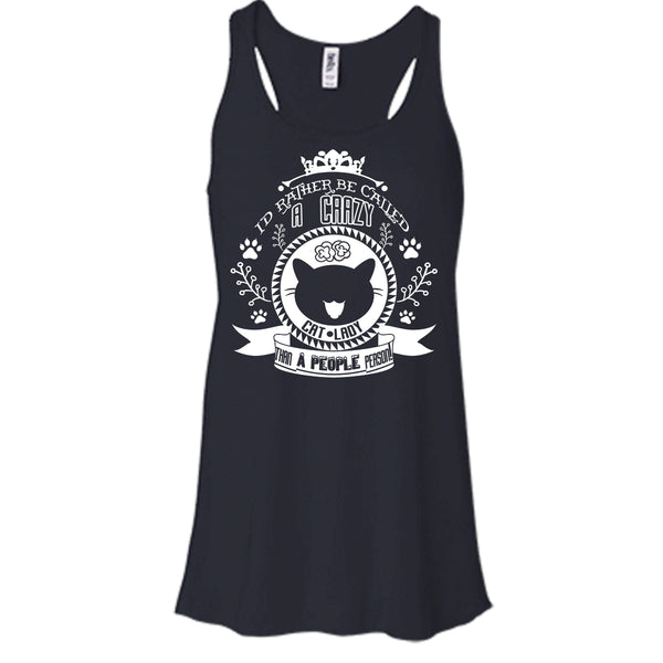 I'd Rather Be Called A Crazy Cat Lady Than A People Person Shirt