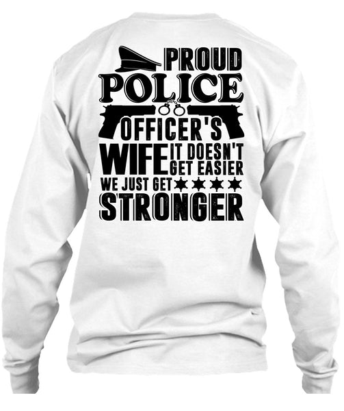 Proud Police Officer's Wife T Shirt, I Love Police T Shirt