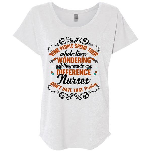 They Made A Difference Nurses T Shirt, I Love Nursing T Shirt, Awesome T-Shirts