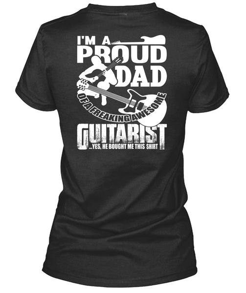 I'm A Proud Dad T Shirt, Awesome Guitarist T Shirt