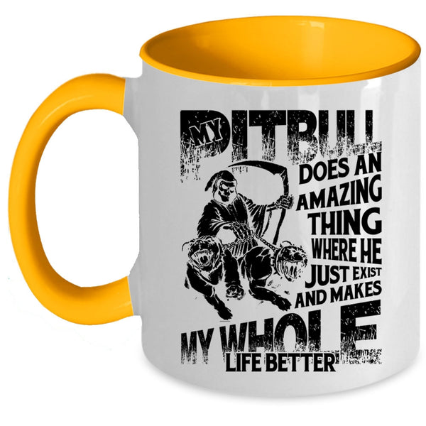 Cool pit Bulls Coffee Mug, My Pitbull Does An Amazing Thing Accent Mug