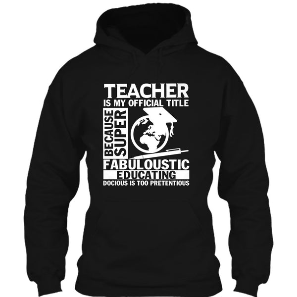 Teacher Is My Official Title T Shirt, Fabuloustic Education T Shirt