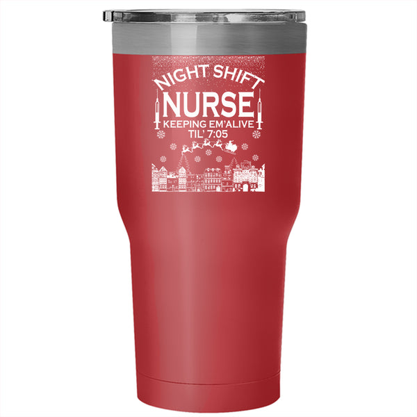 Night Shift Nurse Keeping Tumbler 30 oz Stainless Steel, Christmas Gift For Nurse Travel Mug