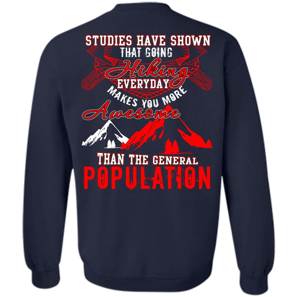 I Love Hiking T Shirt, General Population Sweatshirt